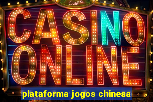 plataforma jogos chinesa